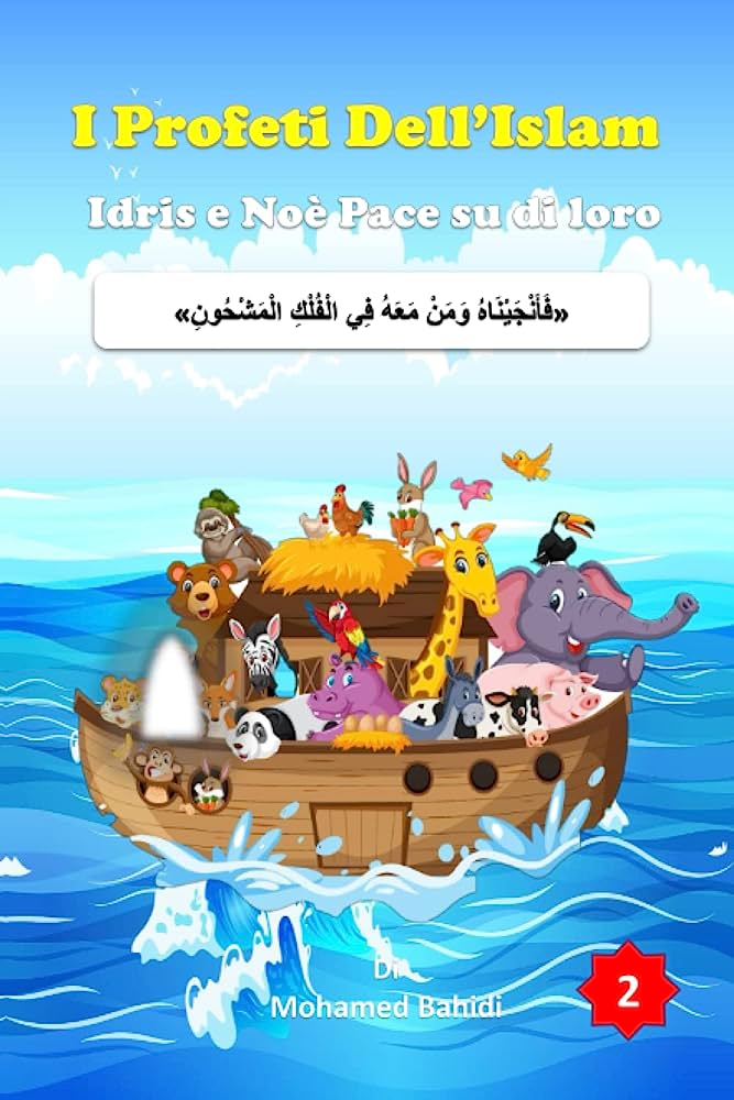 I profeti dell'Islam Idris e Noè.