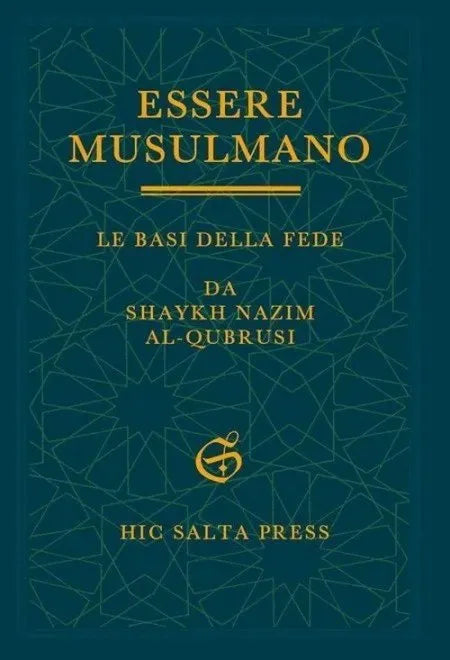 Essere Musulmano – Le Basi della Fede