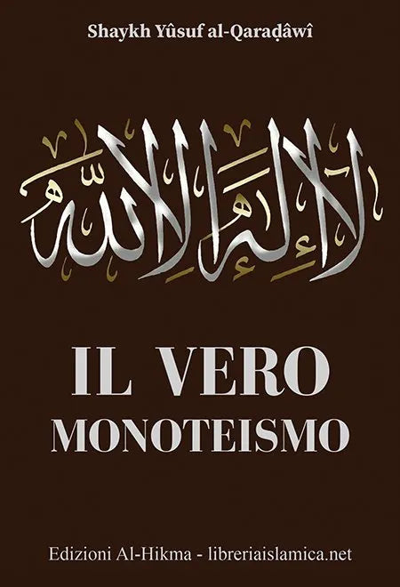 Il VERO MONOTEISMO di Yusuf Al Qaradawi