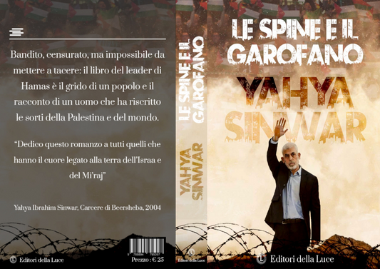 Le Spine e il Garofano - Autobiografia Yahya Sinwar