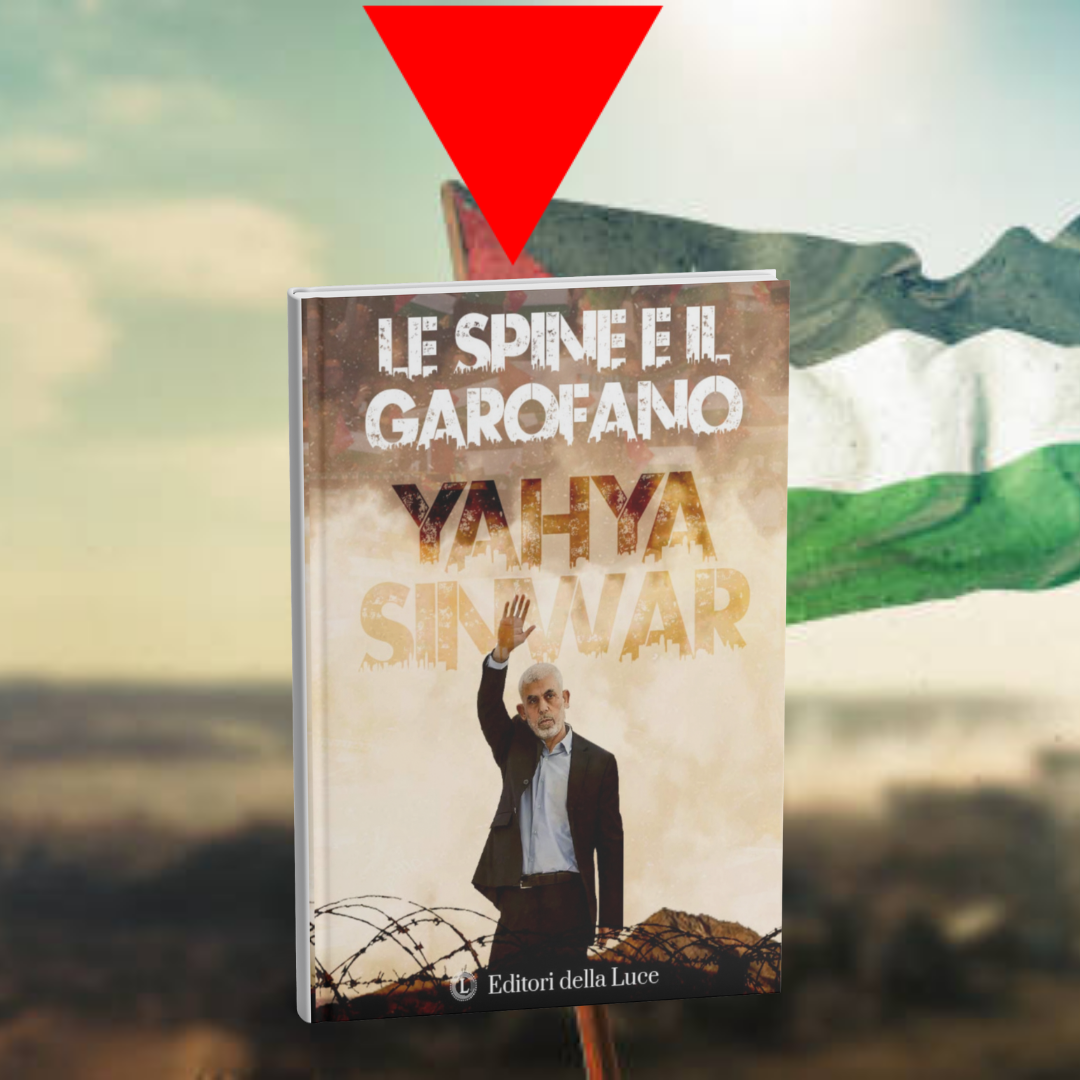 Le Spine e il Garofano - Autobiografia Yahya Sinwar