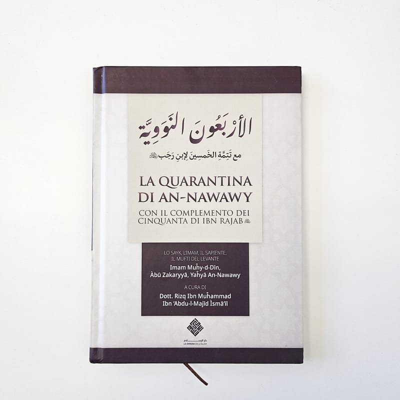 La quaranta di An Nawawy con il complemento dei cinquanta di Ibn Rajab