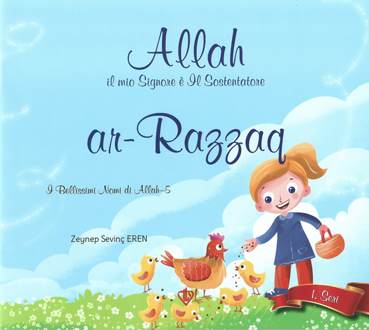 Allah il mio Signore è Il Sostentatore (AR-RAZZAQ)