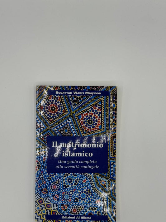 Il matrimonio islamico – una guida completa alla serenità coniugale