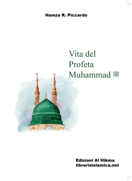 Vita del Profeta Muahammad ﷺ